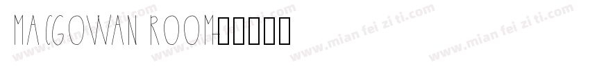 MACGOWAN ROOM字体转换